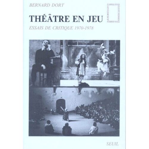 Theatre En Jeu - Essais De Critique, 1970-1978