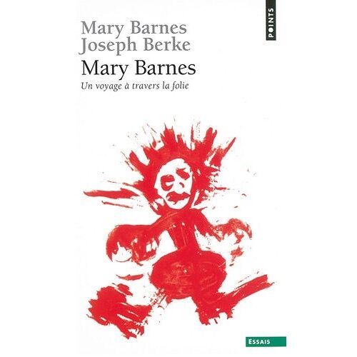 Mary Barnes - Un Voyage A Travers La Folie