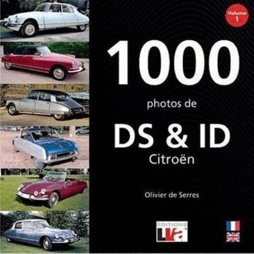 1000 Photos De Ds & Id Citroën - Volume 1