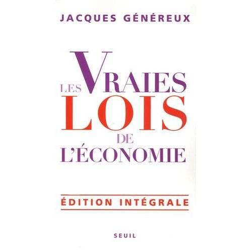 Les Vraies Lois De L'économie - Edition Intégrale