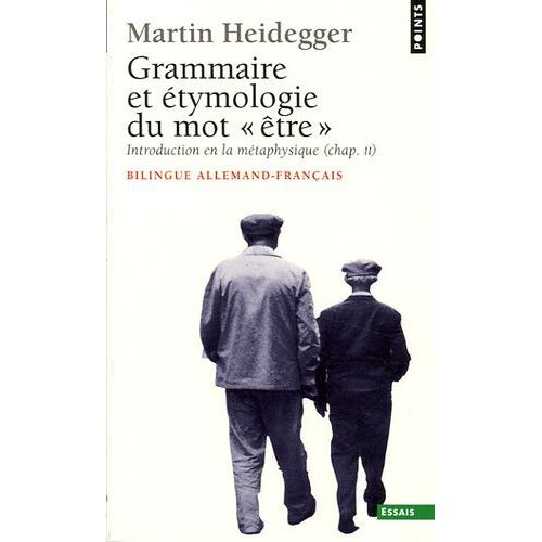 En Guise De Contribution À La Grammaire Et L'étymologie Du Mot "Être - Edition Bilingue Français-Allemand