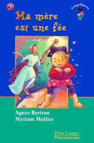 Ma Mère Est Une Fée