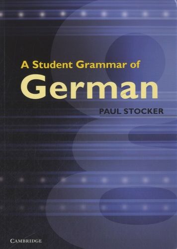 A Student Grammar Of German