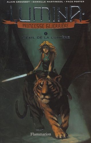 Lumina, Princesse Guerrière Tome 1 - L'exil De La Lumière