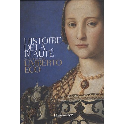 Coffret En Deux Volumes - Histoire De La Beauté - Histoire De La Laideur