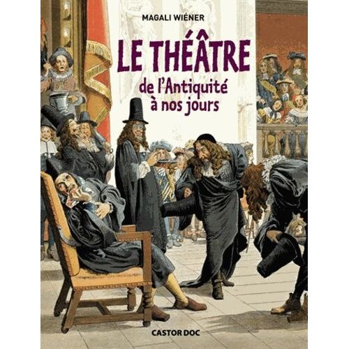 Le Théâtre De L'antiquité À Nos Jours