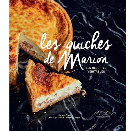 Les Quiches De Marion - Les Recettes Véritables
