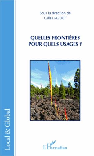 Quelles Frontières Pour Quels Usages ?