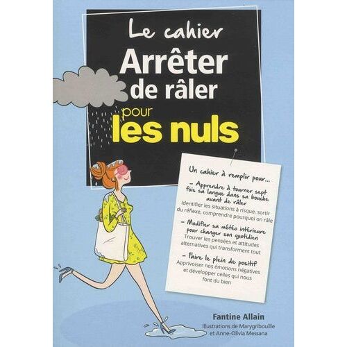 Le Cahier Arrêter De Râler Pour Les Nuls