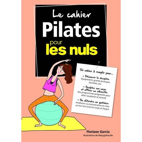 Le Cahier Pilates Pour Les Nuls