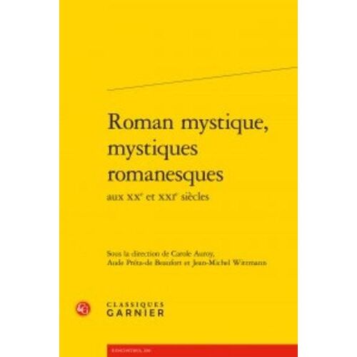 Roman Mystique, Mystiques Romanesques Aux Xxe Et Xxie Siècles