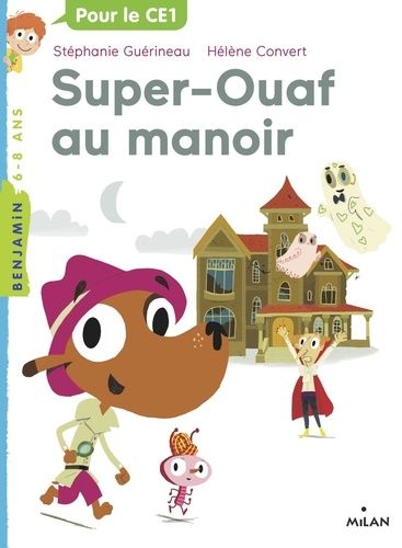 Super-Ouaf - Tome 2 - Super-Ouaf Au Manoir