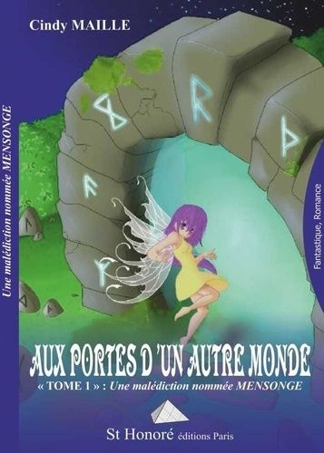 Aux Portes D'un Autre Monde - Tome 1, Une Malédiction Nommée Mensonge