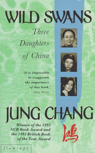 Wild Swans - Three Daughters Of China