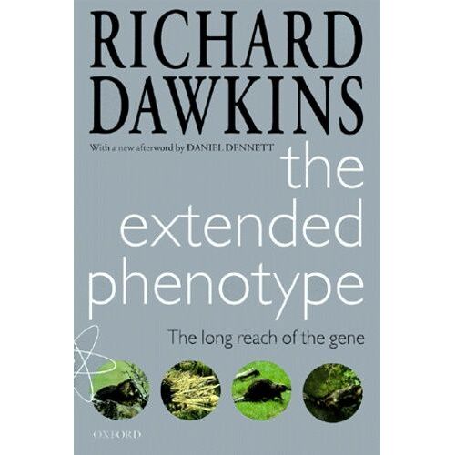 The Extended Phenotype - The Long Reach Of The Gene