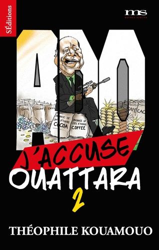 J'accuse Ouattara - Tome 2