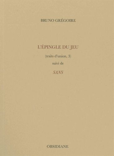 L'épingle Du Jeu Suivi De Sans - (Traits D'union, 3)