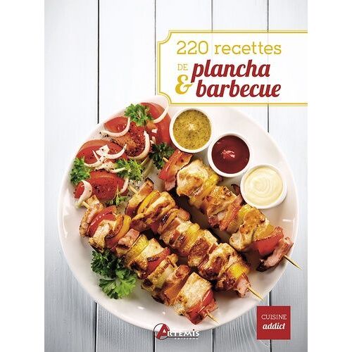 220 Recettes De Plancha & Barbecue