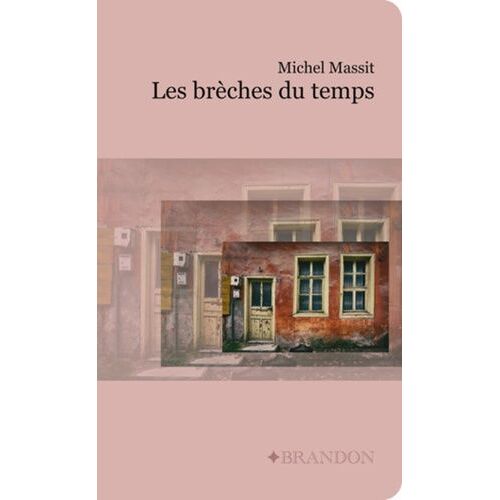 Les Brèches Du Temps