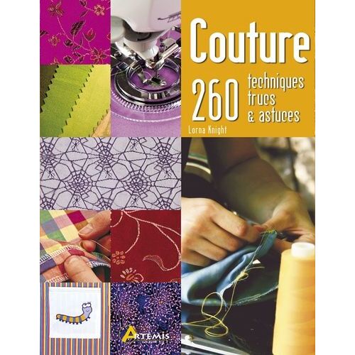 Couture - 260 Techniques, Trucs & Astuces