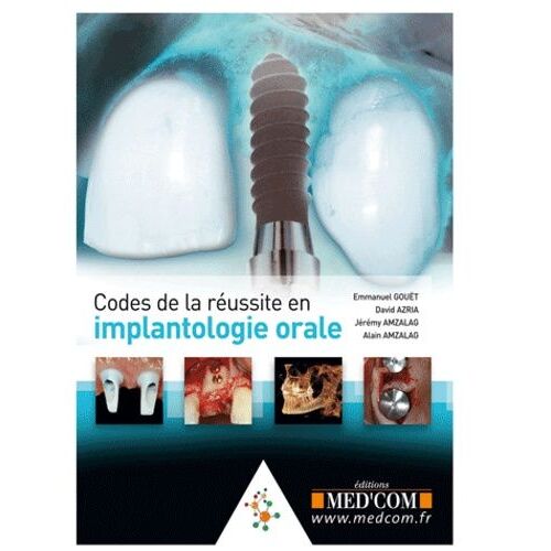 Codes De La Réussite En Implantologie Orale