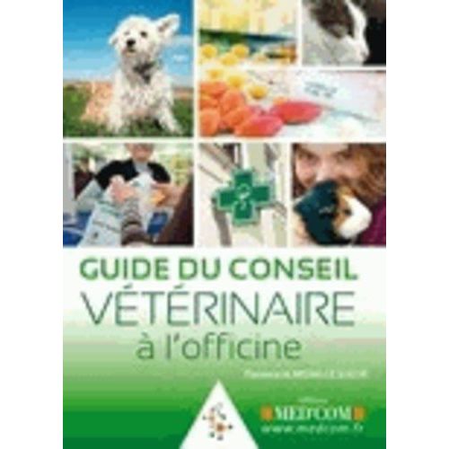 Guide Du Conseil Vétérinaire À L'officine