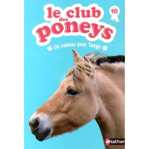 Le Club Des Poneys - Tome 10 - Un Cadeau Pour Tango