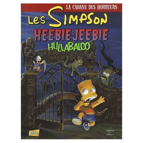 Les Simpson Heebie Jeebie Hullabaloo - La Cabane Des Horreurs - Tome 3 - Matt Groening - Jungle 2011