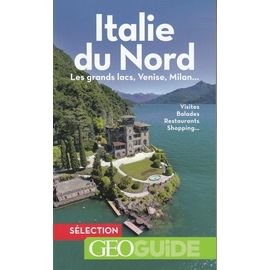 Italie Du Nord - Les Grands Lacs, Venise, Milan