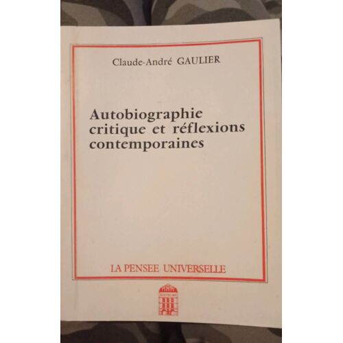 Autobiographie Critique Et Réflexions Contemporaines 