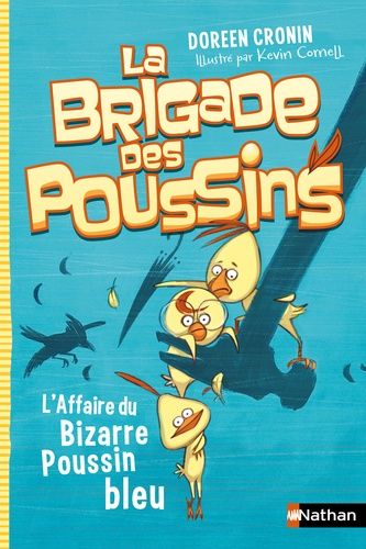 La Brigade Des Poussins - L'affaire Du Bizarre Poussin Bleu