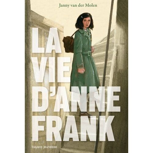 La Vie D'anne Frank