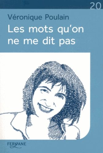 Les Mots Qu'on Ne Me Dit Pas