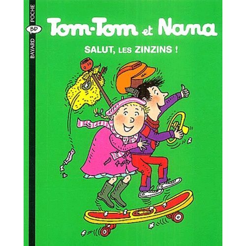 Tom-Tom Et Nana - Tome 18 - Salut, Les Zinzins !