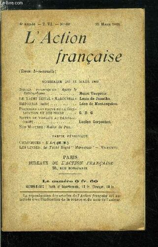 L Action Française N° 66 - Notes Politiques : Henri Vaugeois, Le Yacht Royal Maroussia Par Louis De Joantho, Réponses (Suite) Par Léon De Montesquiou, Premiers Contacts De La Civilisation Et Des Noirs(...)