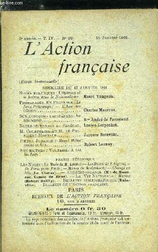 L Action Française N° 38 - L Opinion Et La Raison Dans Le Nationalisme Par Henri Vaugeois, Promenades En Provence : Le Faux Printemps - L Ame Des Oliviers Par Charles Maurras, Sur Quelques Exposantes(...)