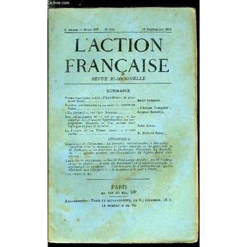 L Action Française N° 126 - Notes Politiques - Les Hypothèses De Drumont (Suite) Par Henri Vaugeois, Dixième Anniversaire De La Mort Du Comte De Paris, Un Divorce Par Paul Bourget Par Jacques(...)