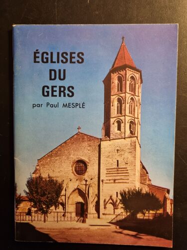 Eglises Du Gers Par Paul Mesple