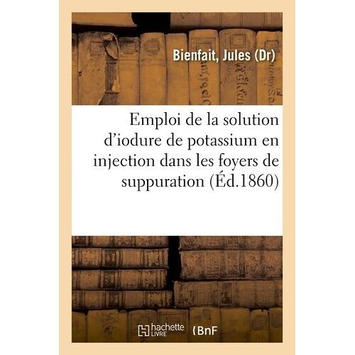 Nouvelle Note Sur L'emploi De La Solution D'iodure De Potassium En Injection