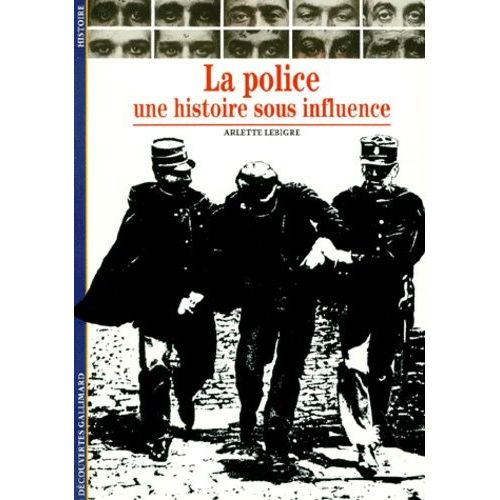La Police - Une Histoire Sous Influence