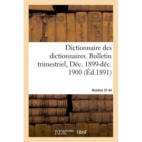 Dictionnaire Des Dictionnaires - Nouveau Dictionnaire Des Dictionnaires Illustré