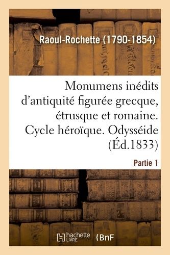 Monumens Inédits D'antiquité Figurée Grecque, Étrusque Et Romaine - Partie 1