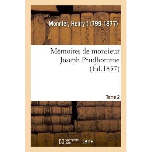 Mémoires De Monsieur Joseph Prudhomme - Tome 2