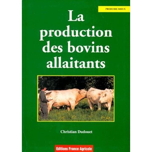 La Production Des Bovins Allaitants
