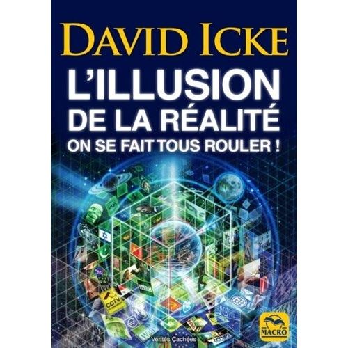 L'illusion De La Réalité - On Se Fait Tous Rouler !