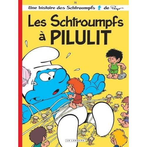 Les Schtroumpfs - Tome 31 - Les Schtroumpfs À Pilulit
