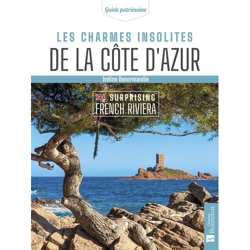 Les Charmes Insolites De La Côte D'azur