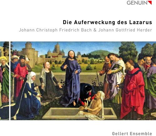 Bach,J.C. / Gellert Ensemble - Die Auferweckung Des Lazarus [Compact Discs]