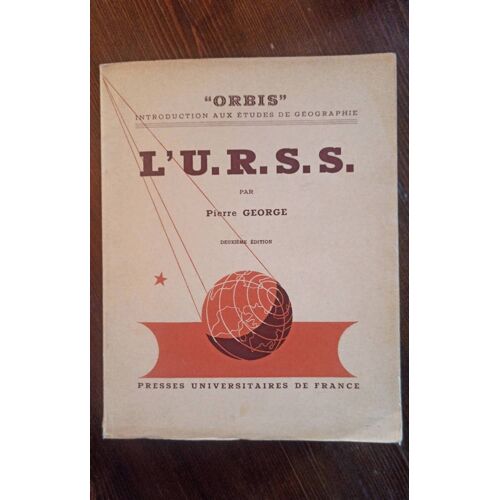 L'urss Par Pierre George 1947