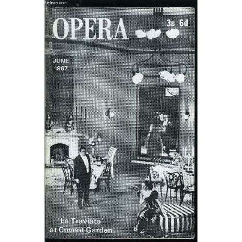 Opera N° 6 - Francesco Cavalli And The Venetian Opera By Gordon F. Crain, Tristan And Isolde Reconciled By E. Romayne Simmons, The Myth And The Shadow By Lynn Snook, The Carl Rosa Story By Harold(...)